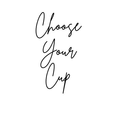 Select Your Cup